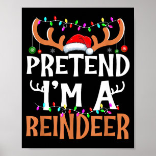 Doe alsof ik een rendier ben Lui Heren Dames Kerst Poster