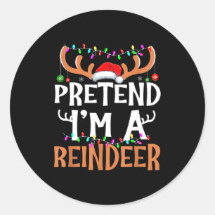 Doe alsof ik een rendier ben Luie mannen vrouwen K Ronde Sticker