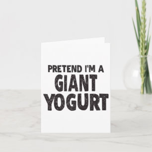 Doe alsof ik een reusachtige yoghurt ben - makkeli kaart