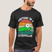 Doe alsof ik een rups ben t-shirt (Voorkant)