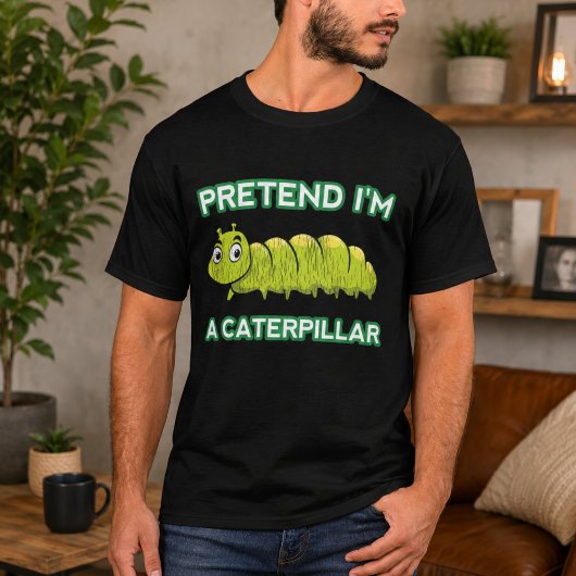 Doe alsof ik een rups ben t-shirt
