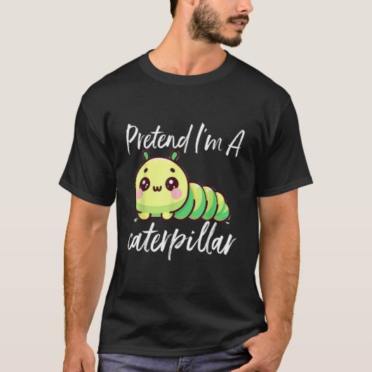 Doe alsof ik een rups ben t-shirt (Voorkant)