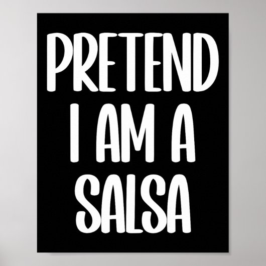 Doe alsof ik een Salsa Halloween kostuum ben Poster (Voorkant)