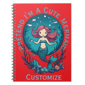 Doe alsof ik een Schattigee zeemeermin ben Thunder Notitieboek (Voorkant)
