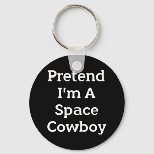 Doe alsof ik een Space Cowboy kostuum plezier Hall Sleutelhanger