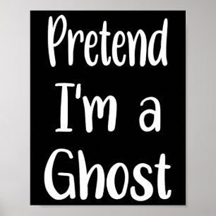 Doe alsof ik een spookkostuum ben Halloween Lazy E Poster