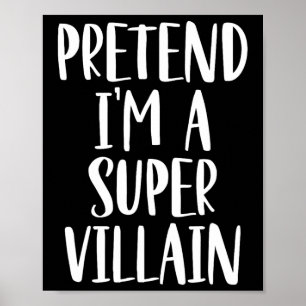 Doe alsof ik een super schurk kostuum Halloween de Poster