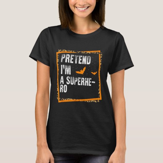 Doe alsof ik een superheld ben Easy Lazy Halloween T-shirt (Voorkant)