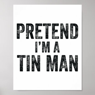Doe alsof ik een Tin Man Halloween Family Lazy Cos Poster