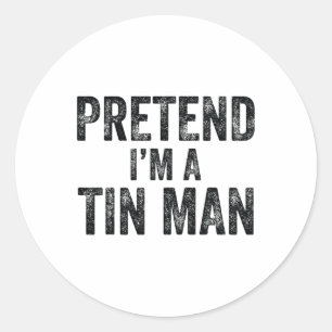 Doe alsof ik een Tin Man Halloween Family Lazy Cos Ronde Sticker