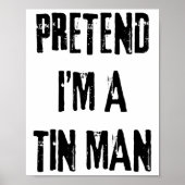 Doe alsof ik een Tin Man Halloween Last Minute Cos Poster (Voorkant)