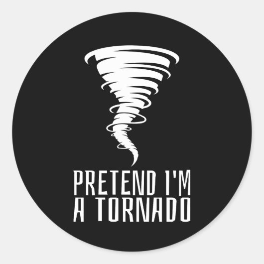 Doe alsof ik een Tornado ben - Grappig Kostuum Hal Ronde Sticker (Voorkant)