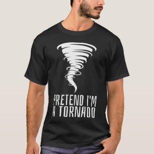 Doe alsof ik een Tornado ben - Grappige verkleed H T-shirt