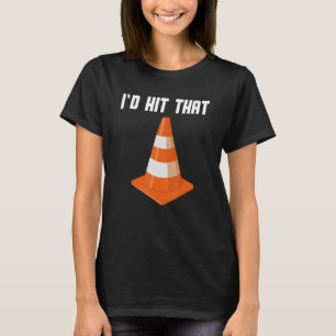 Doe alsof ik een verkeerskegel ben, ik zou dat ver t-shirt