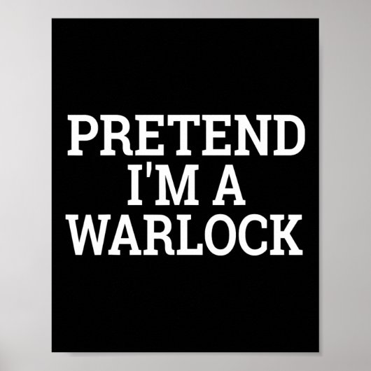 Doe alsof ik een Warlock Lazy Halloween Easy Costu Poster (Voorkant)