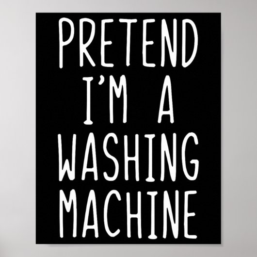 Doe alsof ik een wasmachinekostuum ben Halloween L Poster (Voorkant)