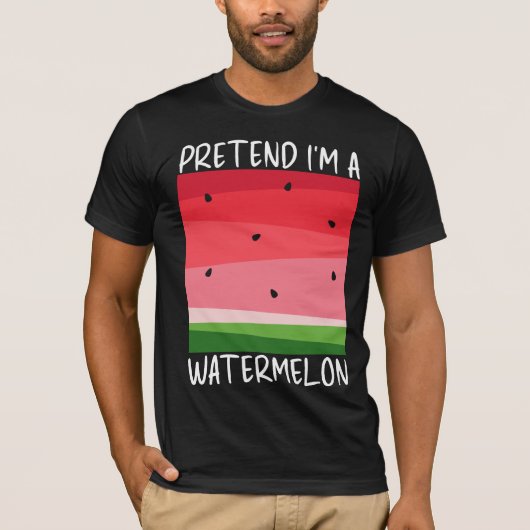 Doe alsof ik een Watermeloen Grappig ben T-shirt (Voorkant)