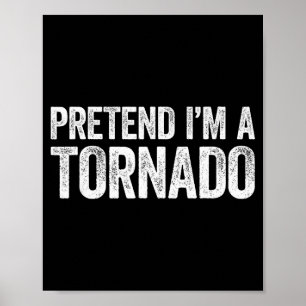 Doe alsof ik een wervelwind T-shirt voor volwassen Poster