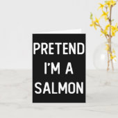 Doe alsof ik een zalm kostuumfeest grappige Hallow Kaart (Gele Bloem)