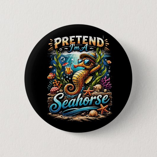 Doe alsof ik een zeepaardje ben ronde button 5,7 cm (Voorkant)