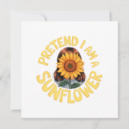 Doe alsof ik een zonnebloem ben Mooie en grappige  Kaart
