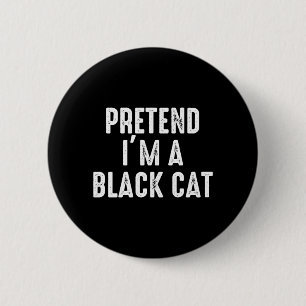 Doe alsof ik een zwarte kat kostuum Halloween makk Ronde Button 5,7 Cm