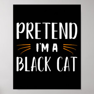 Doe alsof ik een zwarte kat kostuum party grappige poster
