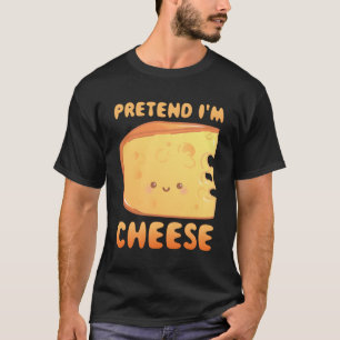 Doe alsof ik kaas ben t-shirt