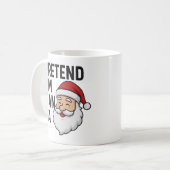Doe alsof ik Kerstman ben - Grappige Kerstcitaat Koffiemok (Voorkant links)