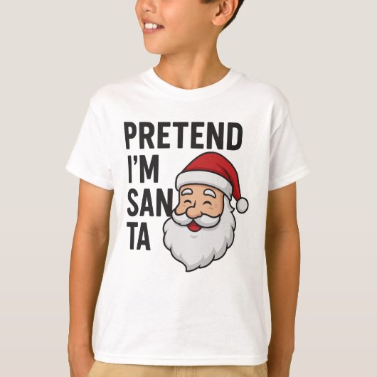 Doe alsof ik Kerstman ben - Grappige Kerstcitaat T-shirt (Voorkant)