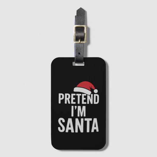 Doe alsof ik Kerstman ben - Grappige Kersthumor Bagagelabel (Voorkant (verticaal))