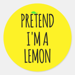 Doe alsof ik Lemon ben - Grappig Kostuum Ronde Sticker