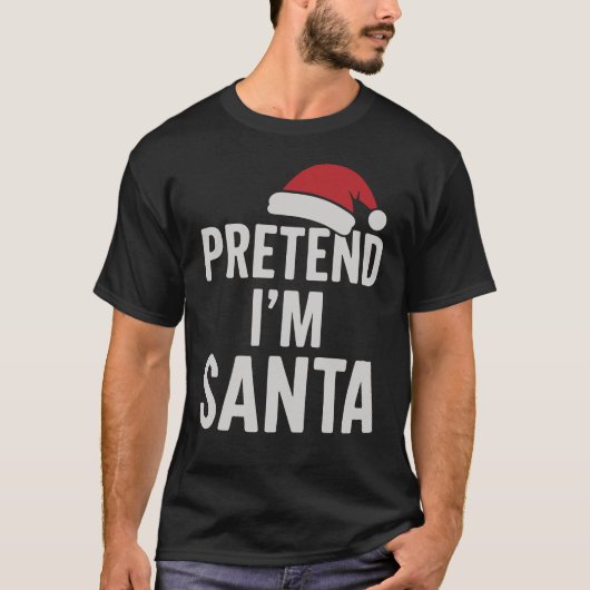 Doe alsof ik Sinterklaas ben - Grappige Kersthumor T-shirt (Voorkant)