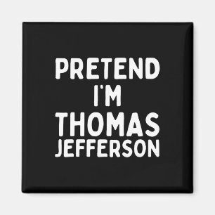 Doe alsof ik Thomas Jefferson Fun Lazy Halloween C Magneet