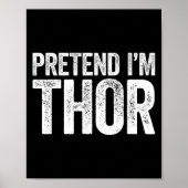 Doe alsof in een Thor Shirt Volwassen Kinder Manne Poster (Voorkant)