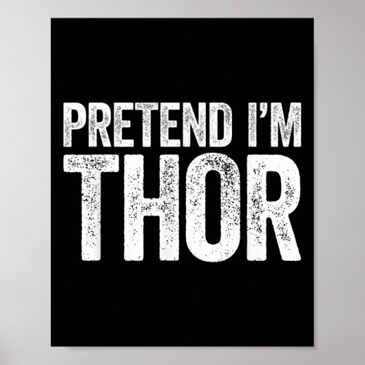 Doe alsof in een Thor Shirt Volwassen Kinder Manne Poster (Voorkant)