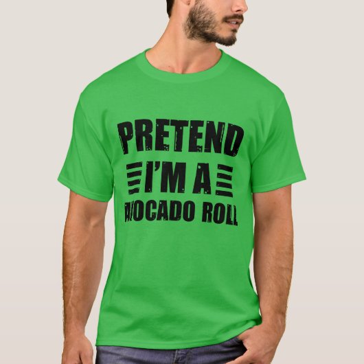 Doe alsof je een avocado rolkostuum Halloween Lazy T-shirt (Voorkant)