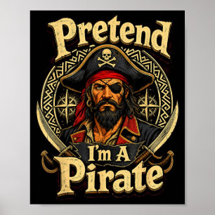 Doe alsof je een piraat bent, grappige luie kostuu poster
