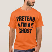 Doe alsof je een spookkostuum hebt Halloween Lazy T-shirt (Voorkant)