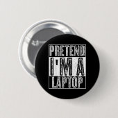 Doe alsof laptop shirt grappige Halloween kostuum Ronde Button 5,7 Cm (Voorkant /achterkant)