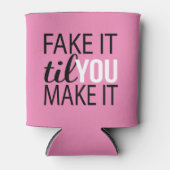 Doe alsof tot je het maakt blikjeskoeler (Voorkant)