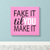 Doe alsof tot je het maakt canvas afdruk (Insitu (Houten vloer))