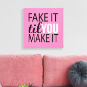 Doe alsof tot je het maakt canvas afdruk (Insitu (Woonkamer))