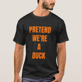 Doe alsof we een eend zijn Grappige luie Halloween T-shirt