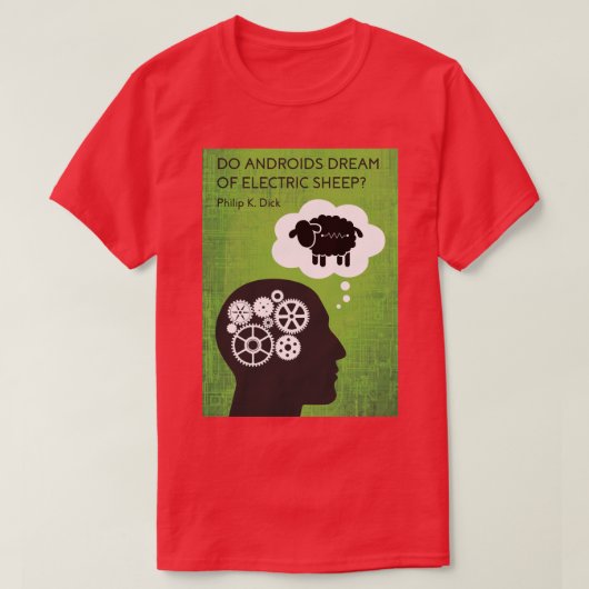Doe androïden dromen van elektrische schapen t-shirt (Design voorkant)