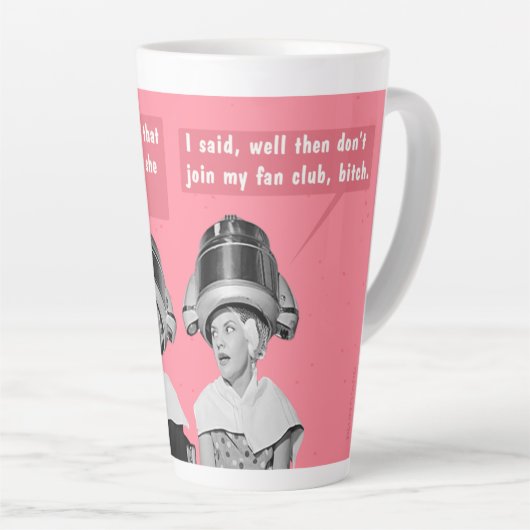 Doe dan niet mee aan mijn ventilatorclub. latte mok (Rechterhoek)