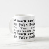 Doe de Crazies niet in de steek: Effen Koffiemok (Voorkant links)