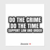 DOE DE CRIMINALITEIT DE TIJDSSTEUNWET EN BESTELLIN STICKER (Vel)