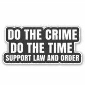 DOE DE CRIMINALITEIT DE TIJDSSTEUNWET EN BESTELLIN STICKER (Voorkant)