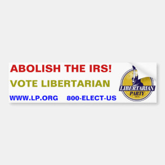 DOE DE IRS AF!  Stemming in Libertarian Bumpersticker